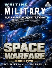 Writing Military Science Fiction: Space Warfare book cover